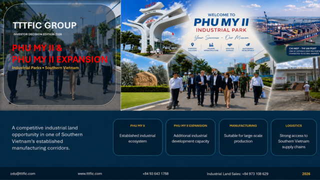 Phu My II & Phu My II Expansion are strategic choices for manufacturing and logistics